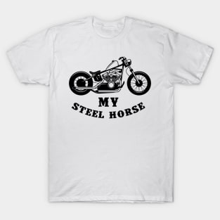 My steel horse T-Shirt